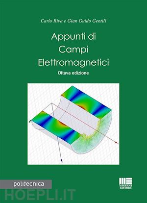 riva carlo; gentili gian guido - appunti di campi elettromagnetici