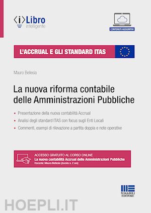 bellesia mauro - accrual e gli standard itas. la nuova riforma contabile delle amministrazioni pu