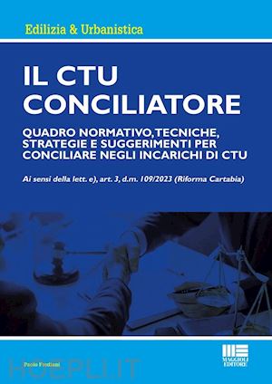 frediani paolo - ctu conciliatore. quadro normativo, tecniche, strategie e suggerimenti per conci