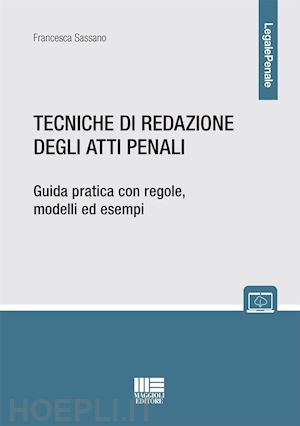 sassano francesca - tecniche di redazione degli atti penali