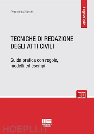 sassano francesca - tecniche di redazione degli atti civili