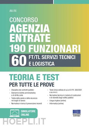 aa.vv. - concorso agenzia entrate 190 funzionari. 60 ft/tl servizi tecnici e logistica. t