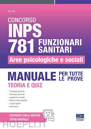 pianura giuliana, sannipoli moira, matteucci massimiliano, del bono ludovica; - inps 781 funzionari sanitari - aree psicologiche e sociali - manuale