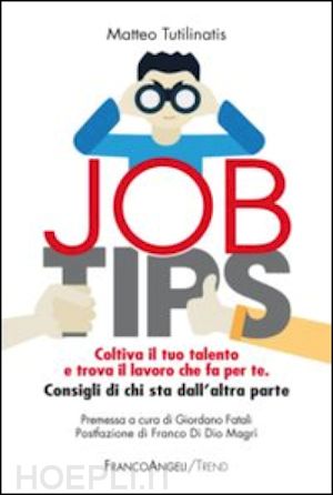 tutilinatis matteo; di dio magri franco - job tips