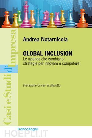 notarnicola andrea - global inclusion. le aziende che cambiano: strategie per innovare e competere