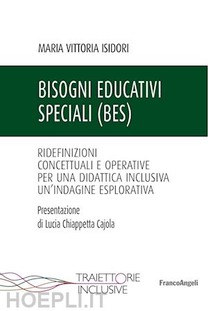 Bisogni Educativi Speciali (Bes) - Isidori Maria Vittoria | Libro ...