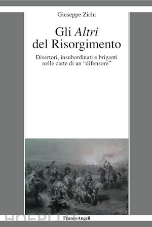 zichi giuseppe - gli altri del risorgimento