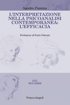 panizza sandro - l'interpretazione nella psicoanalisi contemporanea: l'efficacia