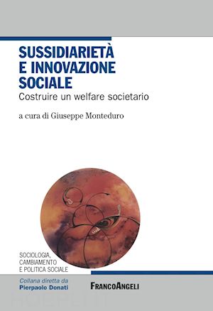 monteduro g. (curatore) - sussidiarieta' e innovazione sociale