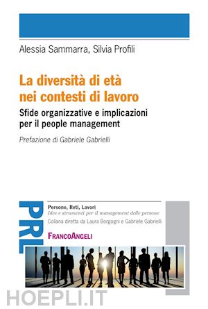 sammarra alessia; profili silvia - diversita' di eta' nei contesti di lavoro