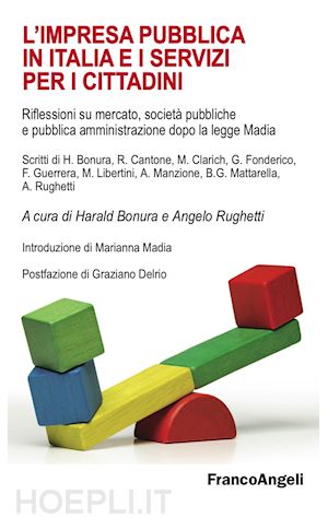 bonura harald (curatore); rughetti angelo (curatore) - impresa pubblica in italia e i servizi per i cittadini