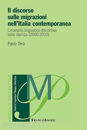 orrù paolo - il discorso sulle migrazioni nell'italia contemporanea