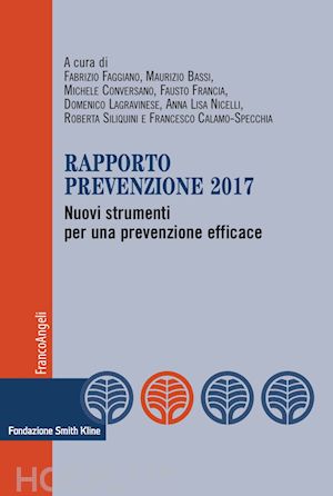 faggiano - rapporto prevenzione 2017. nuovi strumenti per una prevenzione efficace