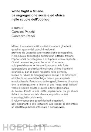 vv. aa.; pacchi carolina (curatore); ranci costanzo (curatore) - white flight a milano