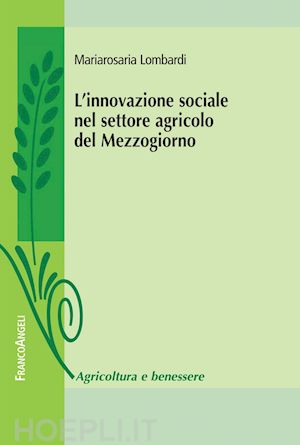 lombardi mariarosaria - l'innovazione sociale nel settore agricolo del mezzogiorno