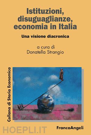 strangio - istituzioni, disuguaglianze, economia in italia