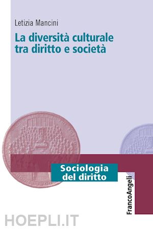 mancini letizia - la diversita' culturale tra diritto e societa'