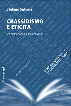 salmeri stefano - chassidismo e eticita'. tra educazione e nuova paideia