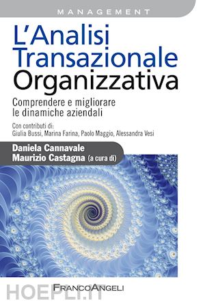 cannavale d.; castagna m. - analisi transazionale organizzativa
