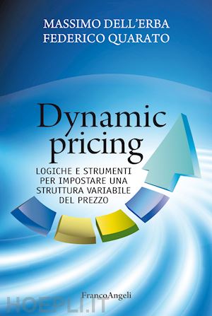 dell'erba massimo; quarato federico - dynamic pricing