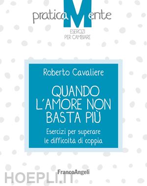 cavaliere roberto - quando l'amore non basta piu'