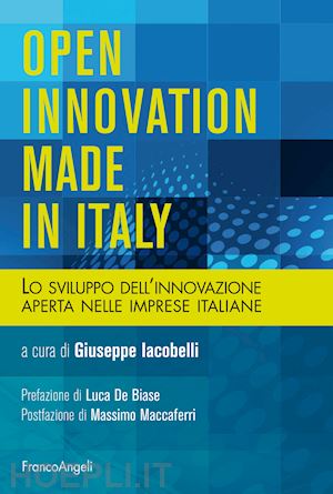 vv. aa.; iacobelli giuseppe (curatore) - open innovation made in italy