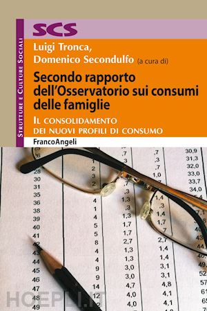 tronca luigi; secondulfo domenico - secondo rapporto dell'osservatorio sui consumi delle famiglie