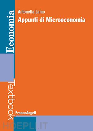 laino antonella - appunti di microeconomia