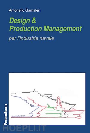 gamaleri antonello - design & production management per l'industria navale