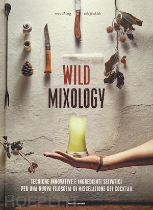 wood*ing wild food lab - wild mixology