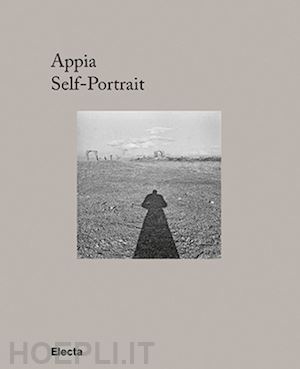paris r.(curatore) - appia. self-portrait. ediz. illustrata
