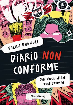 bagnuli dalila - diario non conforme. dai voce alla tua storia