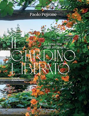 pejrone paolo - il giardino liberato