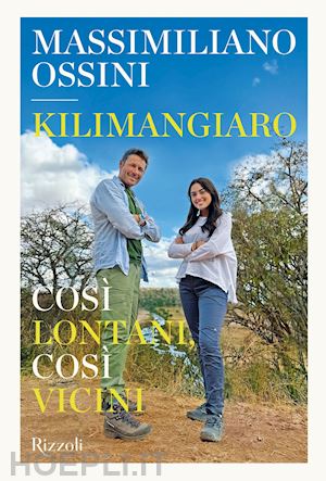 ossini massimiliano - kilimangiaro - cosi' lontani, cosi' vicini