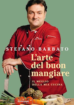 barbato stefano - l'arte del buon mangiare