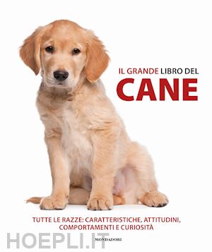 aa.vv. - il grande libro del cane