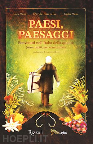 rampello davide; masia luca; masia giulia - paesi, paesaggi - benvenuti nell'italia della qualita'