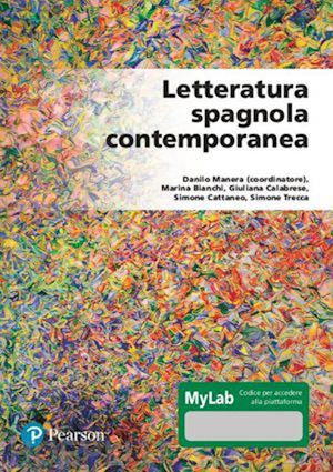 manera danilo; bianchi marina - letteratura spagnola contemporanea