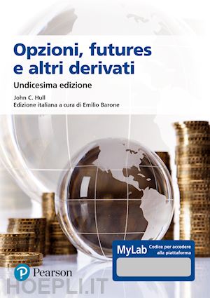 hull john c. - opzioni, futures e altri derivati