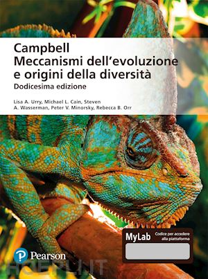 campbell; urry l., cain m., wasserman s.a., minorsky p.v., orr r.r. - campbell. meccanismi dell'evoluzione e origini della diversita'