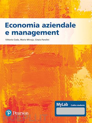 coda vittorio; minoja mario;  parolini cinzia - economia aziendale e management