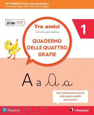 battaglia alessandra; riboldi lorena; caspani m. nella - tre amici quattro grafie. per la scuola elementare. con e-book. con espansione o