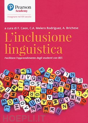 caon fabio, melero rodriguez carlos a., brichese annalisa (curatore) - l'inclusione linguistica