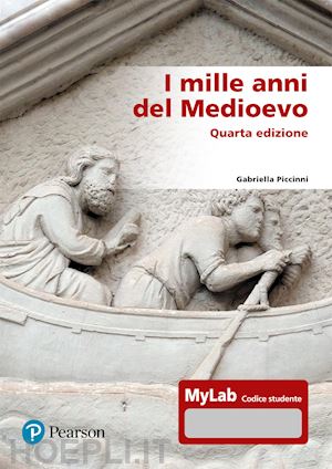piccinni gabriella - i mille anni del medioevo. ediz. mylab. con aggiornamento online