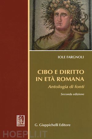 fargnoli iole - cibo e diritto in eta' romana