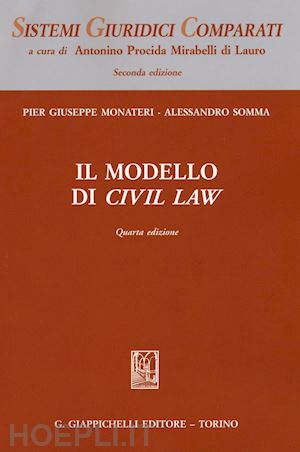 monateri p. giuseppe; somma alessandro - il modello di civil law