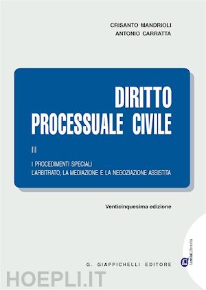 mandrioli crisanto; carratta antonio - diritto processuale civile - iii