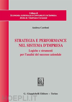 cardoni andrea - strategia e performance nel sistema d'impresa