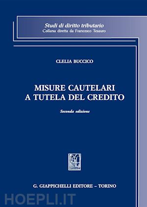 buccico clelia - misure cautelari a tutela del credito