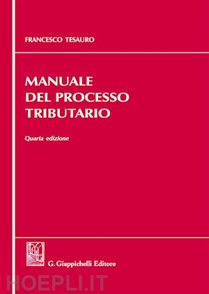 tesauro francesco - manuale processo tributario